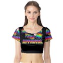 Dont need your approval Short Sleeve Crop Top (Tight Fit) View1
