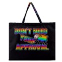 Dont need your approval Zipper Large Tote Bag View1