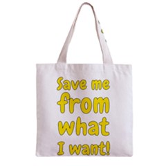 Save Me From What I Want Zipper Grocery Tote Bag by Valentinaart