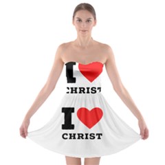 I Love Christ Strapless Bra Top Dress by ilovewhateva