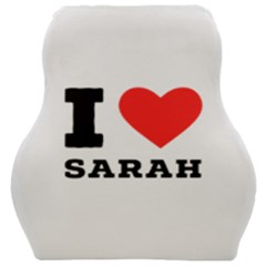 I Love Sarah Car Seat Velour Cushion  by ilovewhateva