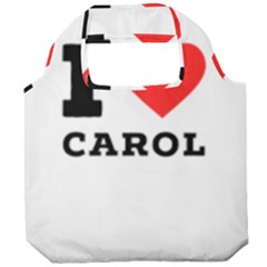 I Love Carol Foldable Grocery Recycle Bag by ilovewhateva