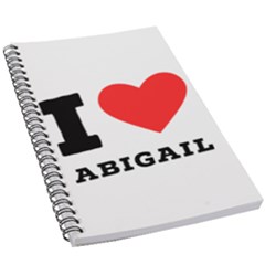 I Love Abigail  5 5  X 8 5  Notebook by ilovewhateva
