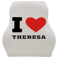I Love Theresa Car Seat Velour Cushion  by ilovewhateva