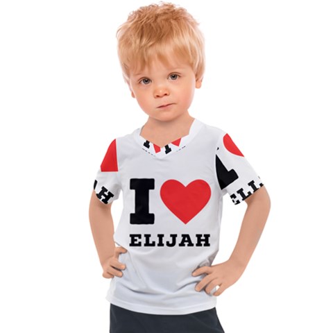 I Love Elijah Kids  Sports Tee by ilovewhateva