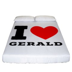 I Love Gerald Fitted Sheet (king Size) by ilovewhateva
