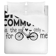 Bicycle T- Shirt Bicycle Commuting Is The Only Way For Me T- Shirt Yoga Reflexion Pose T- Shirtyoga Reflexion Pose T- Shirt Duvet Cover (queen Size) by hizuto
