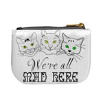 Funny Cats  We Are All Mad Here Mini Coin Purses Back