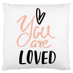 You Are Loved Large Flano Cushion Case (one Side) by alllovelyideas