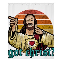 Got Christ? Shower Curtain 60  X 72  (medium)  by Valentinaart