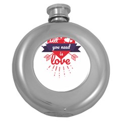 All You Need Is Love Round Hip Flask (5 Oz) by DinzDas