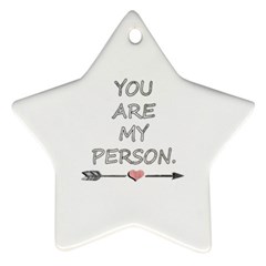 You Are My Person Ornament (star) by ConteMonfrey