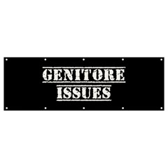 Genitore Issues  Banner And Sign 12  X 4  by ConteMonfrey