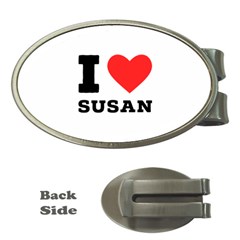 I Love Susan Money Clips (oval)  by ilovewhateva