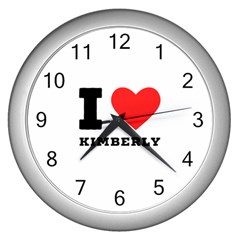 I Love Kimberly Wall Clock (silver) by ilovewhateva