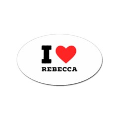 I Love Rebecca Sticker Oval (100 Pack) by ilovewhateva