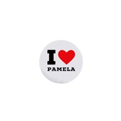I Love Pamela 1  Mini Magnets by ilovewhateva