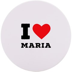 I Love Maria Uv Print Round Tile Coaster by ilovewhateva