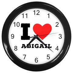 I Love Abigail  Wall Clock (black) by ilovewhateva