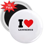 I love lawrence 3  Magnets (10 pack)  Front