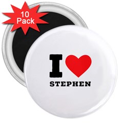 I Love Stephen 3  Magnets (10 Pack)  by ilovewhateva