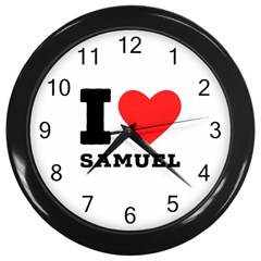 I Love Samuel Wall Clock (black) by ilovewhateva