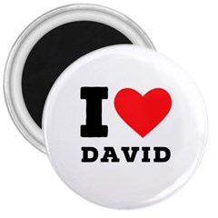 I Love David 3  Magnets by ilovewhateva