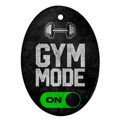 Gym Mode Ornament (oval) by Store67